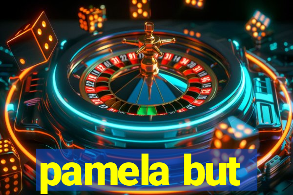 pamela but